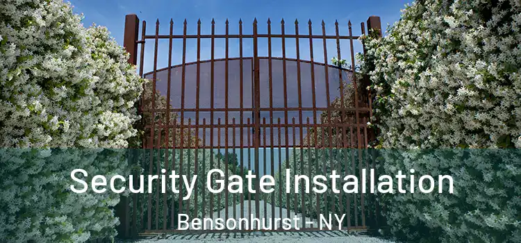 Security Gate Installation Bensonhurst - NY