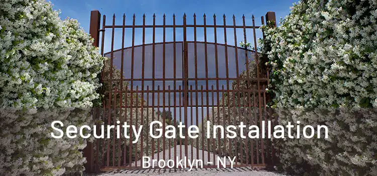  Security Gate Installation Brooklyn - NY