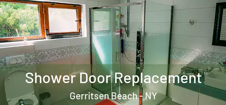 Shower Door Replacement Gerritsen Beach - NY