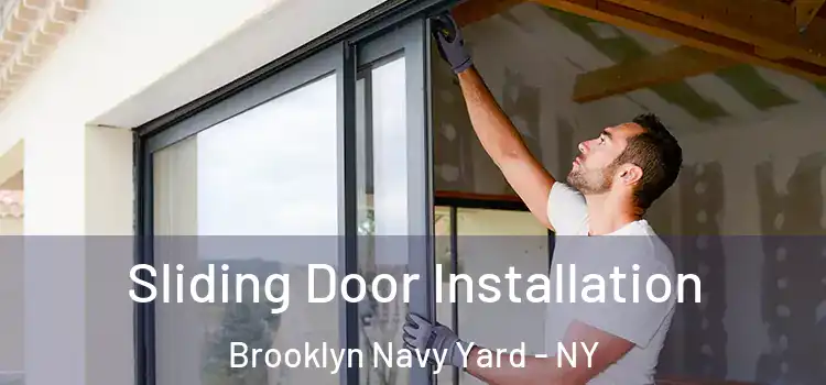 Sliding Door Installation Brooklyn Navy Yard - NY