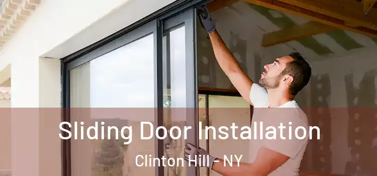 Sliding Door Installation Clinton Hill - NY