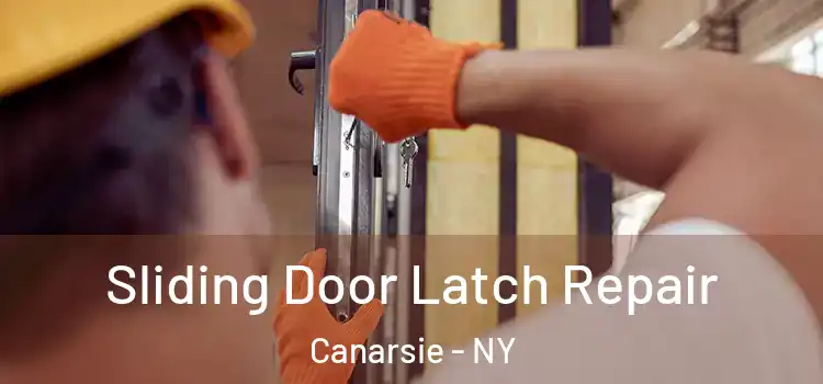 Sliding Door Latch Repair Canarsie - NY