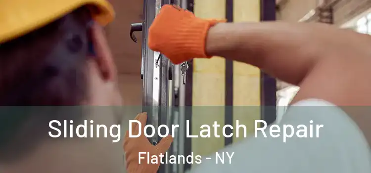  Sliding Door Latch Repair Flatlands - NY