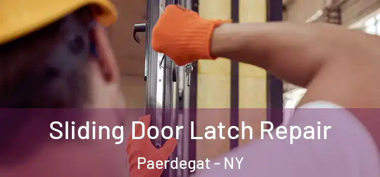 Sliding Door Latch Repair Paerdegat - NY