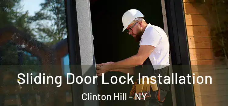 Sliding Door Lock Installation Clinton Hill - NY