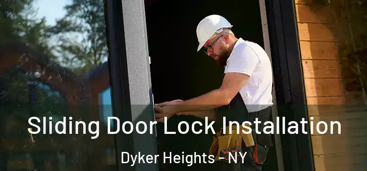 Sliding Door Lock Installation Dyker Heights - NY