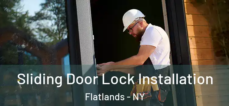  Sliding Door Lock Installation Flatlands - NY