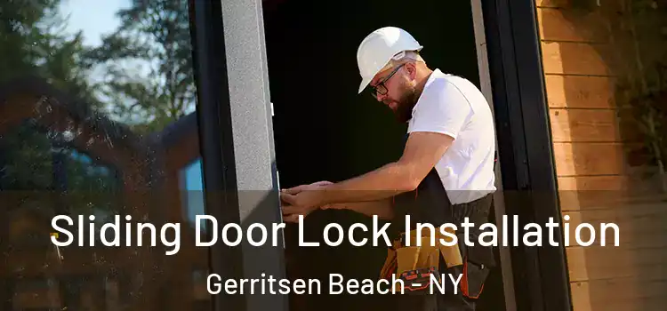 Sliding Door Lock Installation Gerritsen Beach - NY