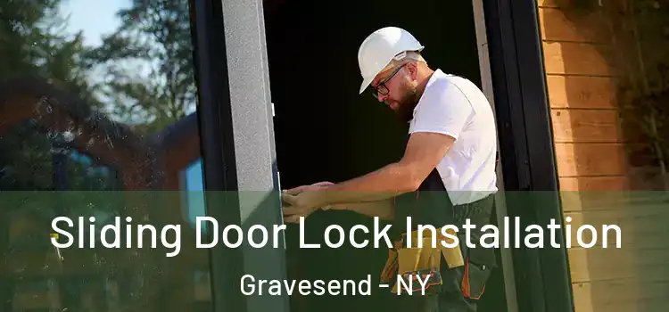 Sliding Door Lock Installation Gravesend - NY