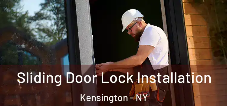  Sliding Door Lock Installation Kensington - NY