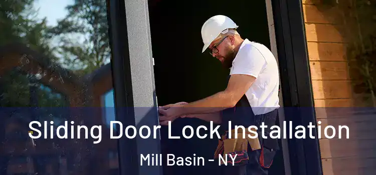 Sliding Door Lock Installation Mill Basin - NY