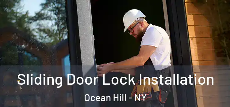  Sliding Door Lock Installation Ocean Hill - NY