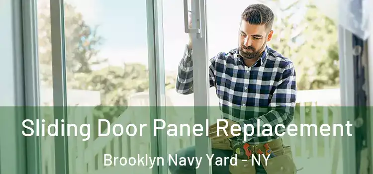  Sliding Door Panel Replacement Brooklyn Navy Yard - NY