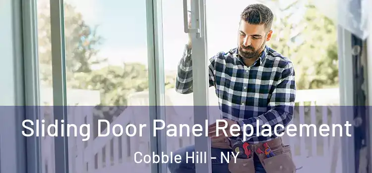  Sliding Door Panel Replacement Cobble Hill - NY