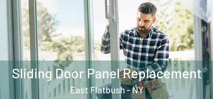  Sliding Door Panel Replacement East Flatbush - NY
