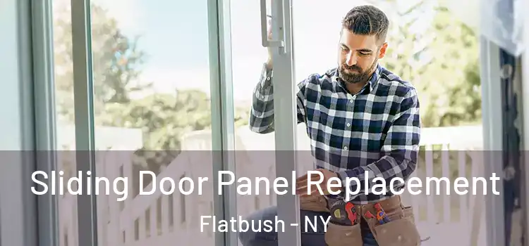  Sliding Door Panel Replacement Flatbush - NY