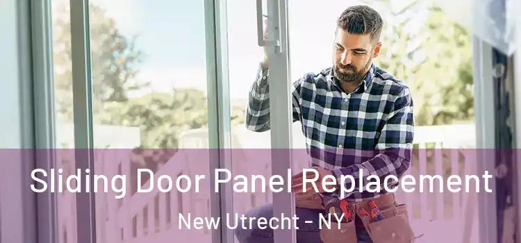  Sliding Door Panel Replacement New Utrecht - NY