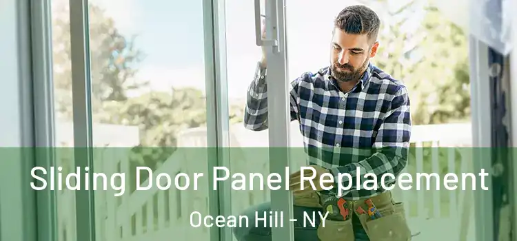  Sliding Door Panel Replacement Ocean Hill - NY