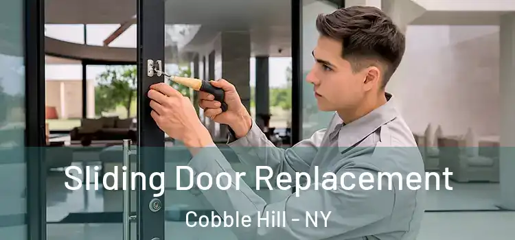 Sliding Door Replacement Cobble Hill - NY