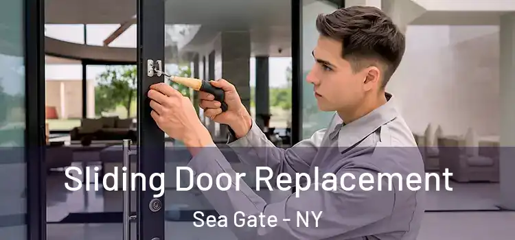Sliding Door Replacement Sea Gate - NY