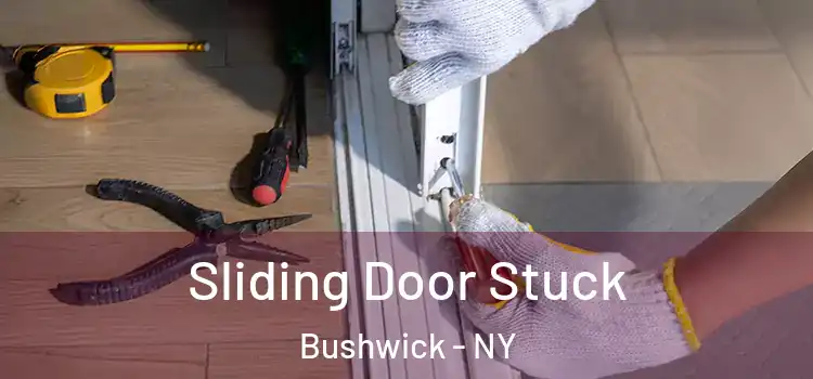  Sliding Door Stuck Bushwick - NY
