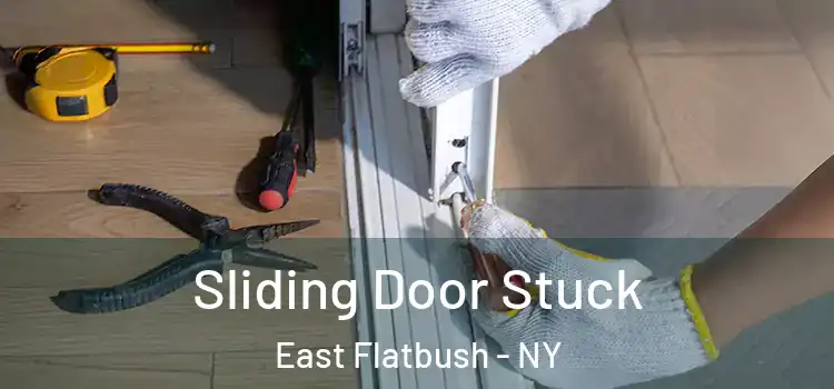 Sliding Door Stuck East Flatbush - NY