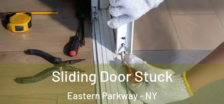 Sliding Door Stuck Eastern Parkway - NY
