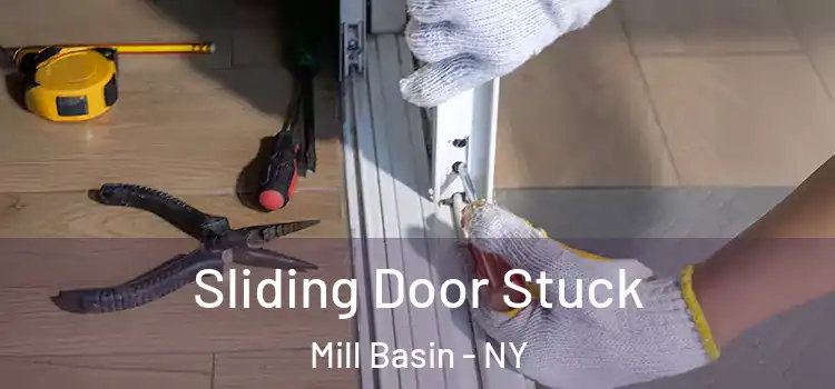 Sliding Door Stuck Mill Basin - NY