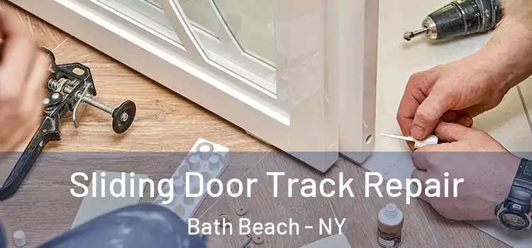  Sliding Door Track Repair Bath Beach - NY
