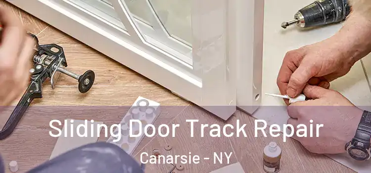 Sliding Door Track Repair Canarsie - NY