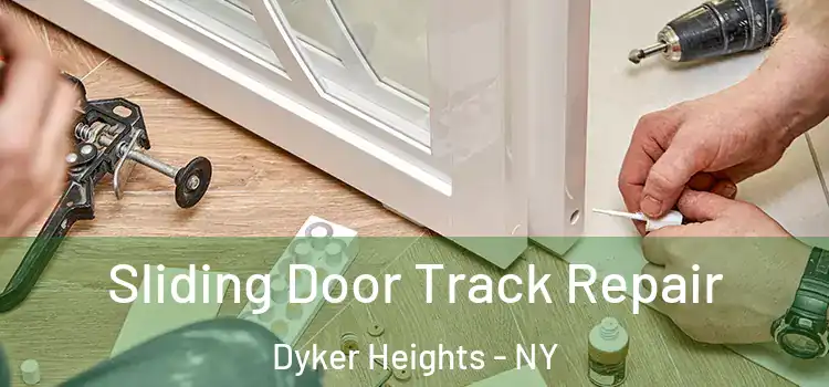Sliding Door Track Repair Dyker Heights - NY