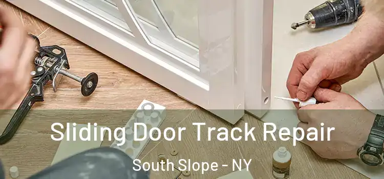  Sliding Door Track Repair South Slope - NY