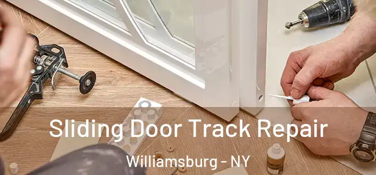  Sliding Door Track Repair Williamsburg - NY