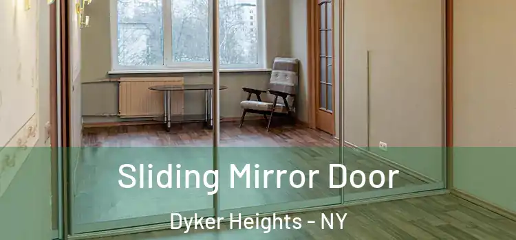  Sliding Mirror Door Dyker Heights - NY