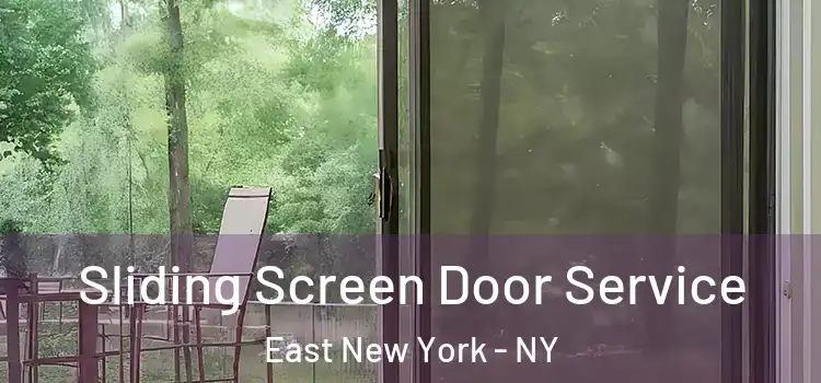 Sliding Screen Door Service East New York - NY