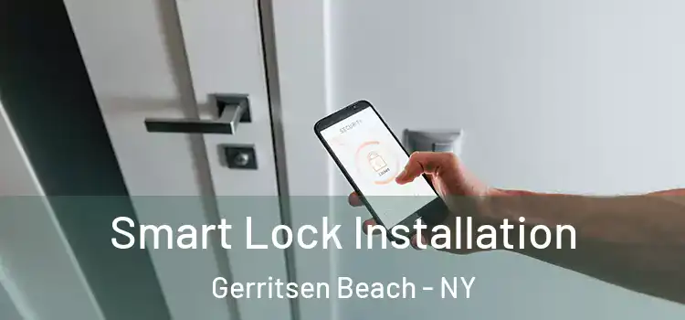 Smart Lock Installation Gerritsen Beach - NY