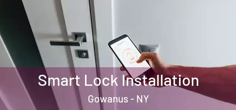 Smart Lock Installation Gowanus - NY