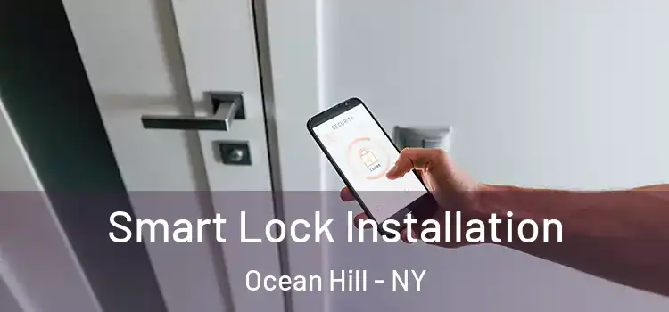 Smart Lock Installation Ocean Hill - NY
