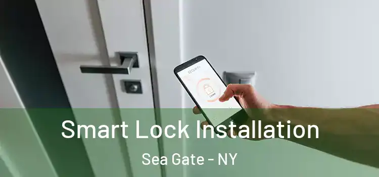 Smart Lock Installation Sea Gate - NY