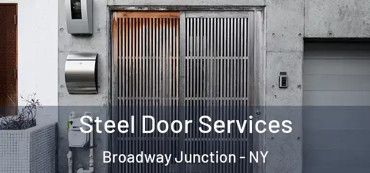  Steel Door Services Broadway Junction - NY