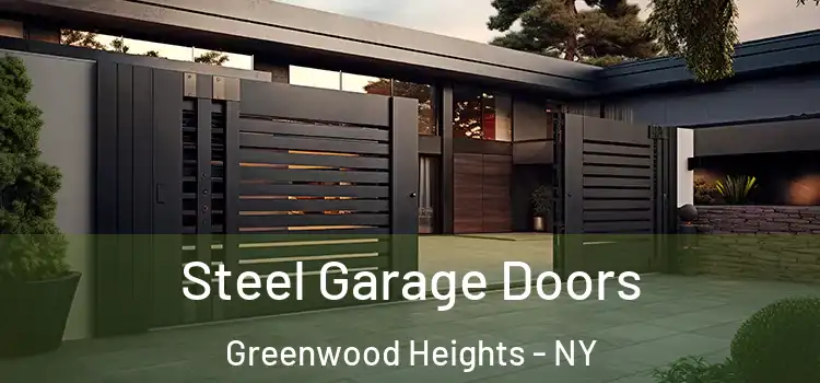 Steel Garage Doors Greenwood Heights - NY