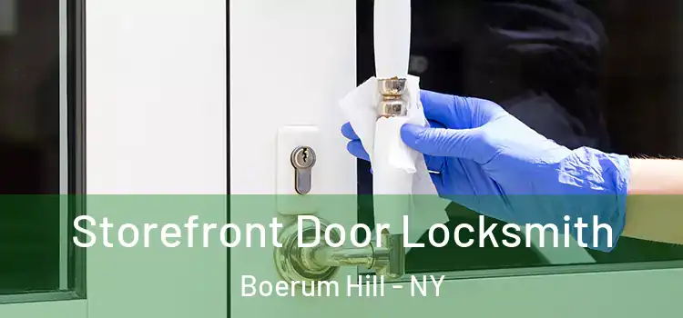  Storefront Door Locksmith Boerum Hill - NY