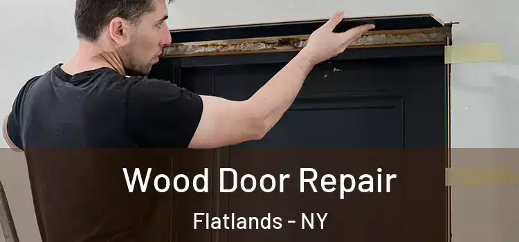  Wood Door Repair Flatlands - NY