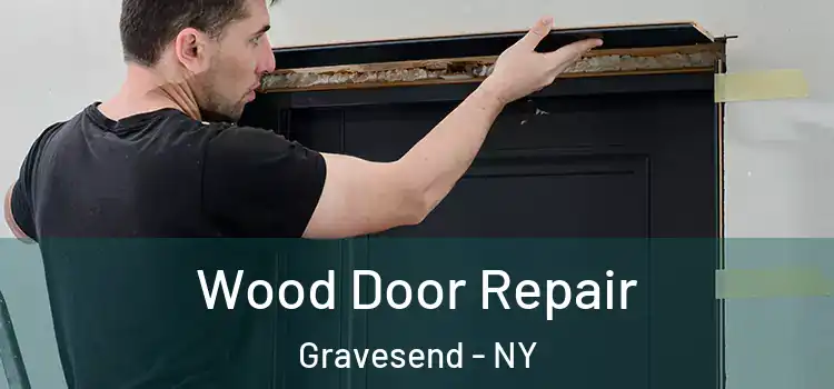 Wood Door Repair Gravesend - NY