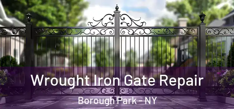 Wrought Iron Gate Repair Borough Park - NY