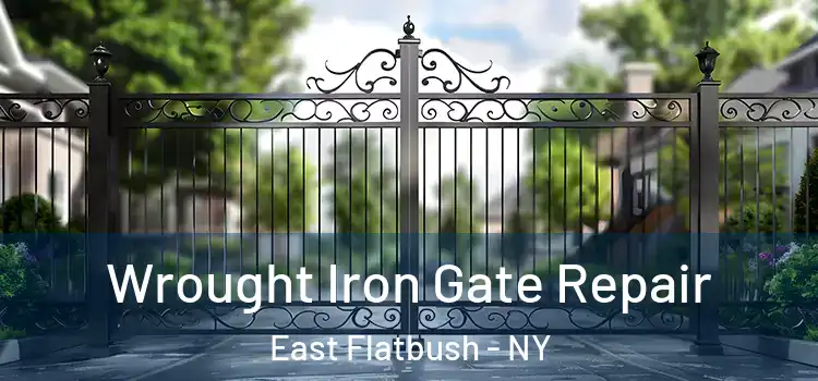 Wrought Iron Gate Repair East Flatbush - NY